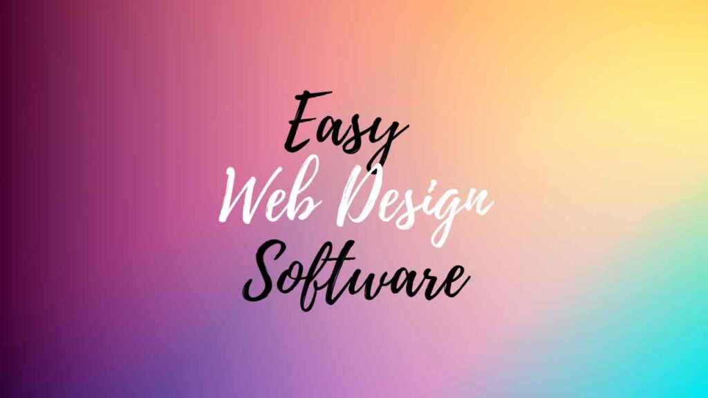 Easy Web Design Software