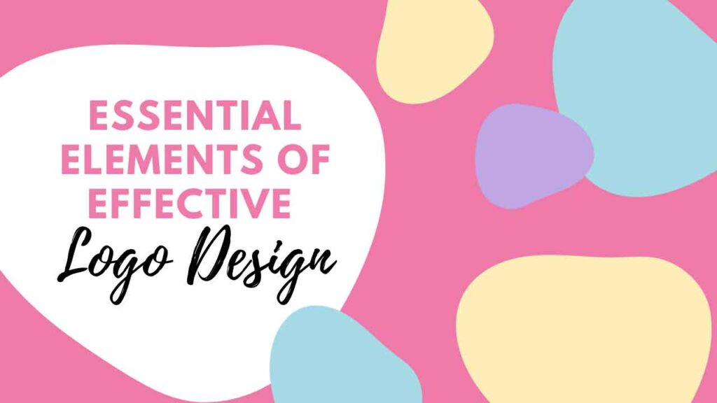 Essential Elements of Effective Logo Design
