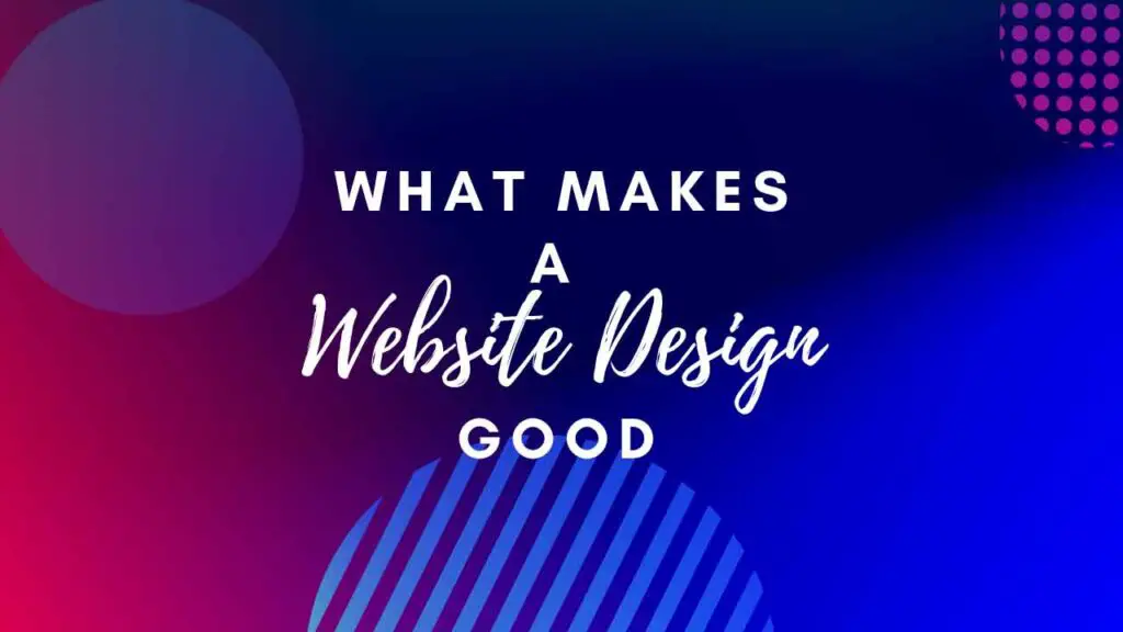 what makes a website design good