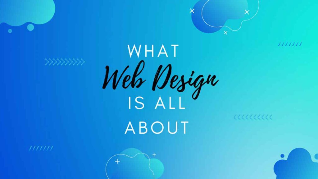 what web design is all about