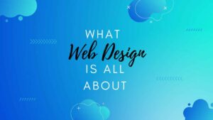 what web design is all about