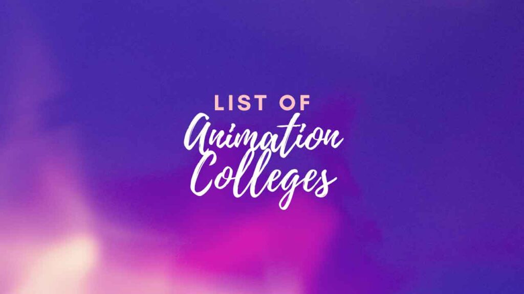 Best Colleges for Animation Degree