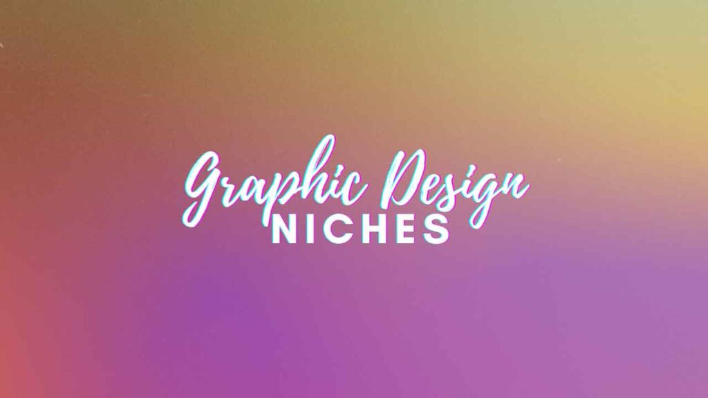Graphic Design Niches