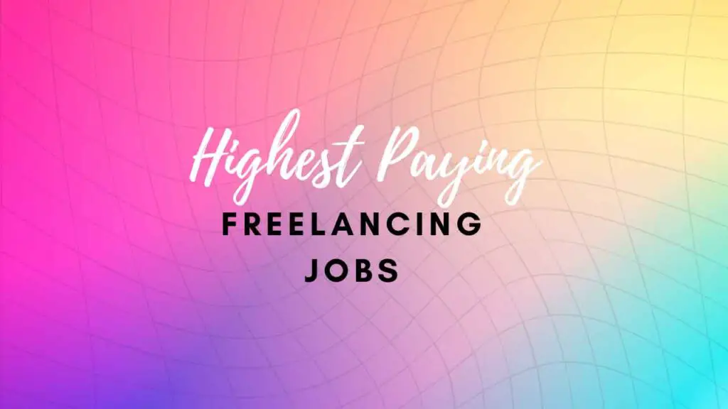 Highest paying freelancing jobs
