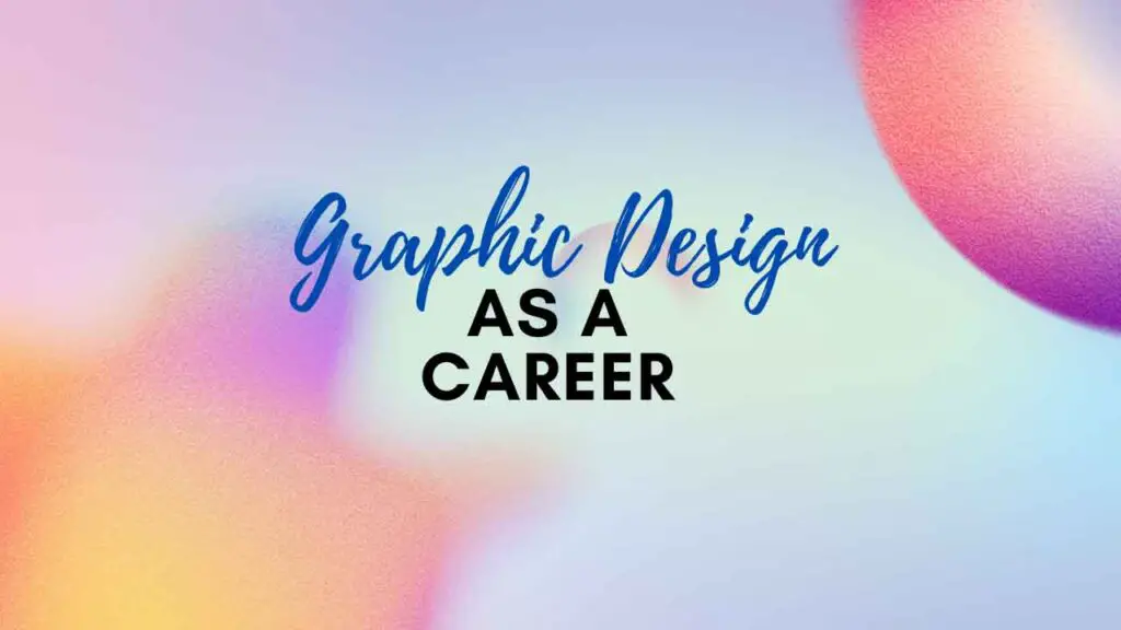Is Graphic Design a Good Career?