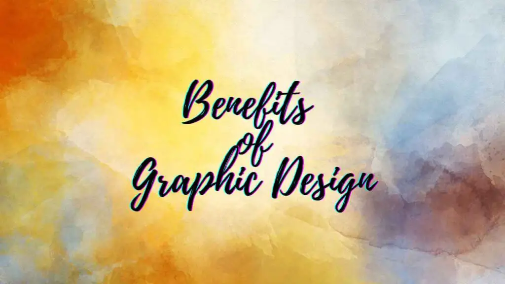 benefits of graphic design