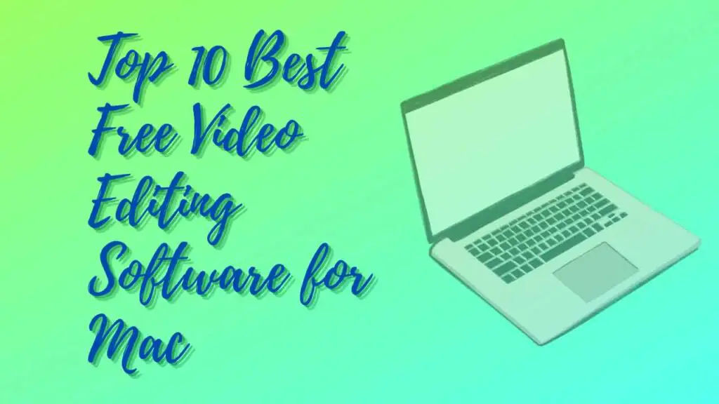 Top 10 Best Free Video Editing Software for Mac 
