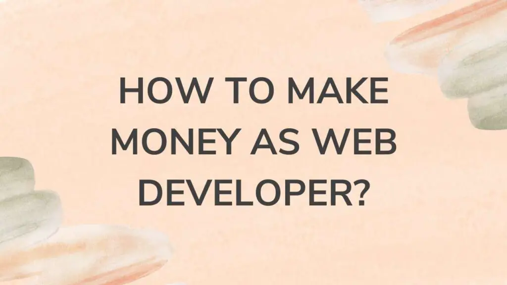 make money as Web Developer