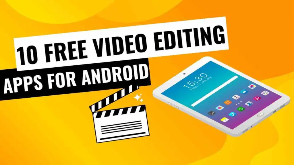 10 Free Video Editing Apps for Android
