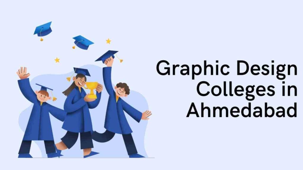 Graphic Design Colleges in Ahmedabad