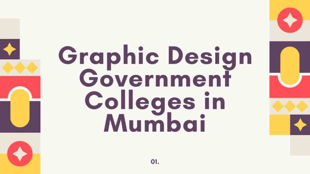 Graphic Design Government Colleges in Mumbai