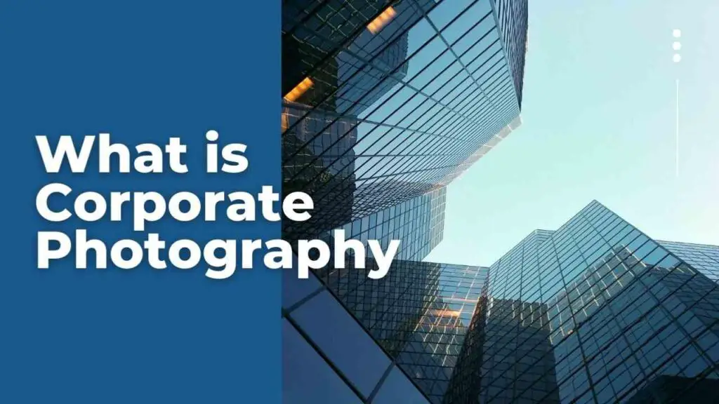 What is Corporate Photography