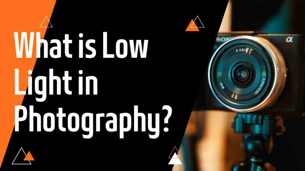 What is Low Light in Photography