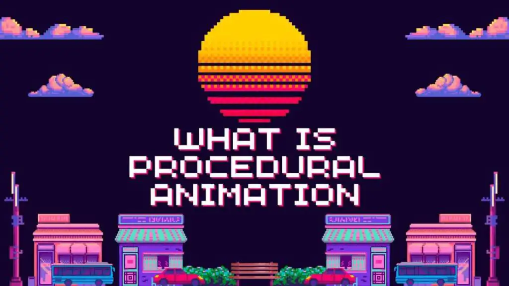 What is Procedural Animation